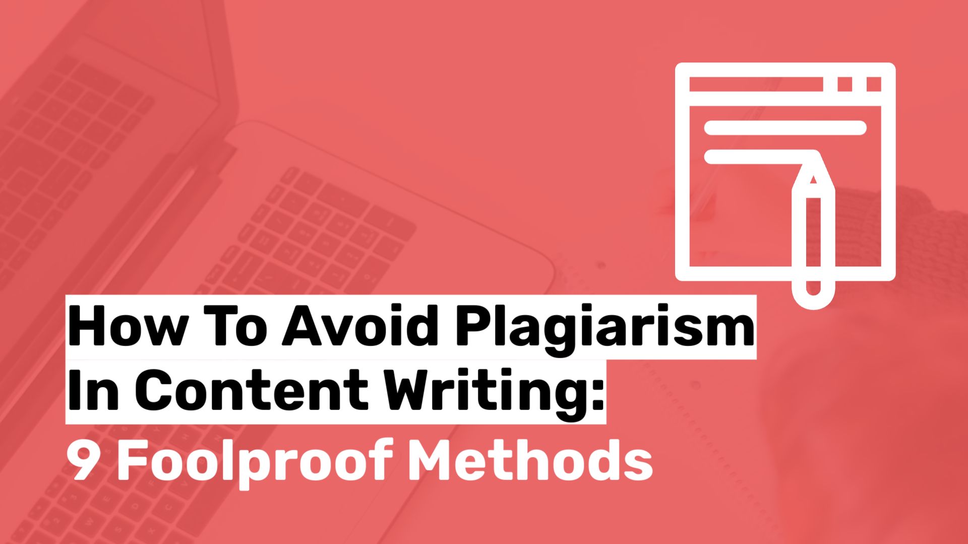 How To Avoid Plagiarism In Content Writing