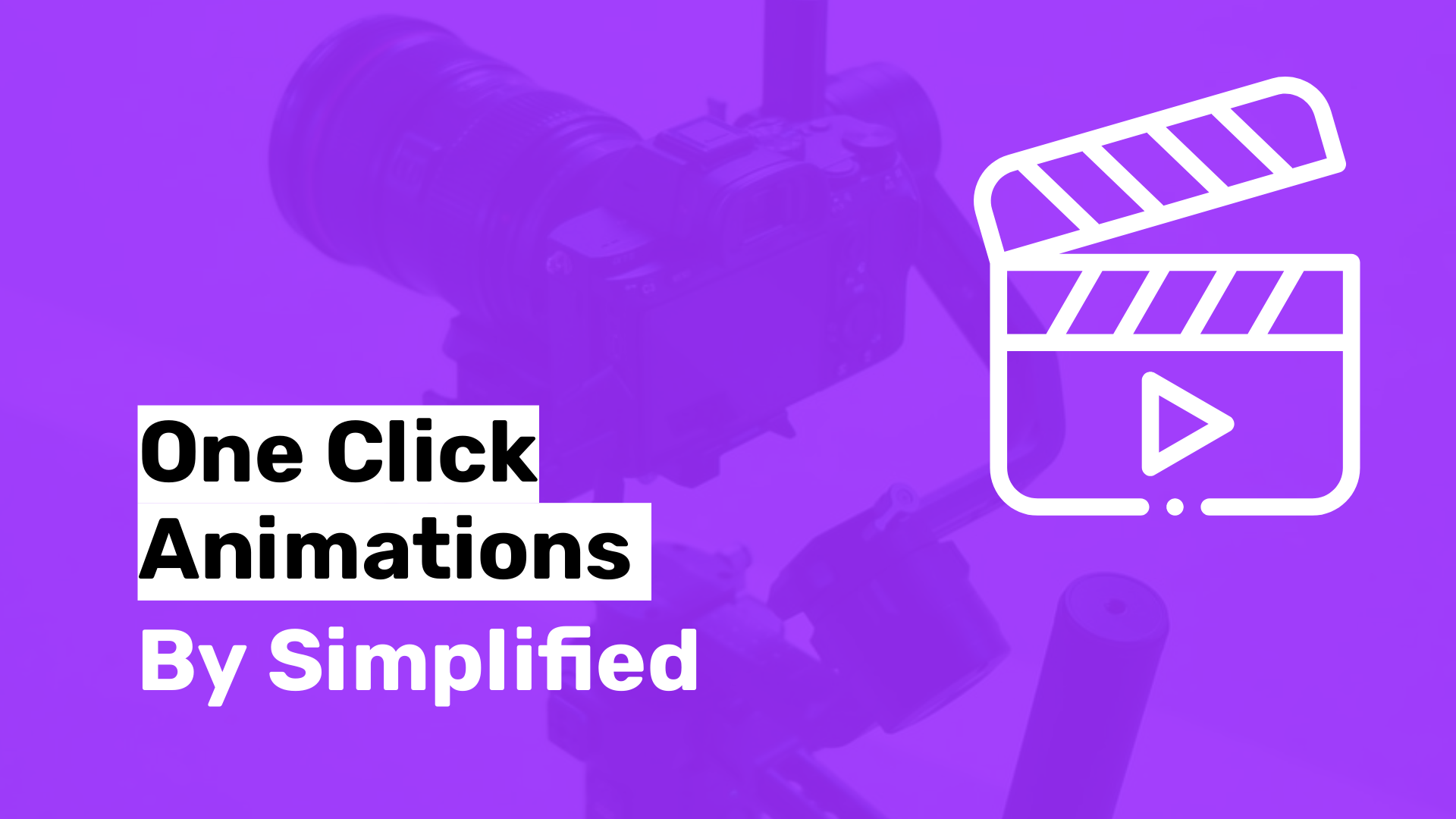 One Click Animations by Simplified