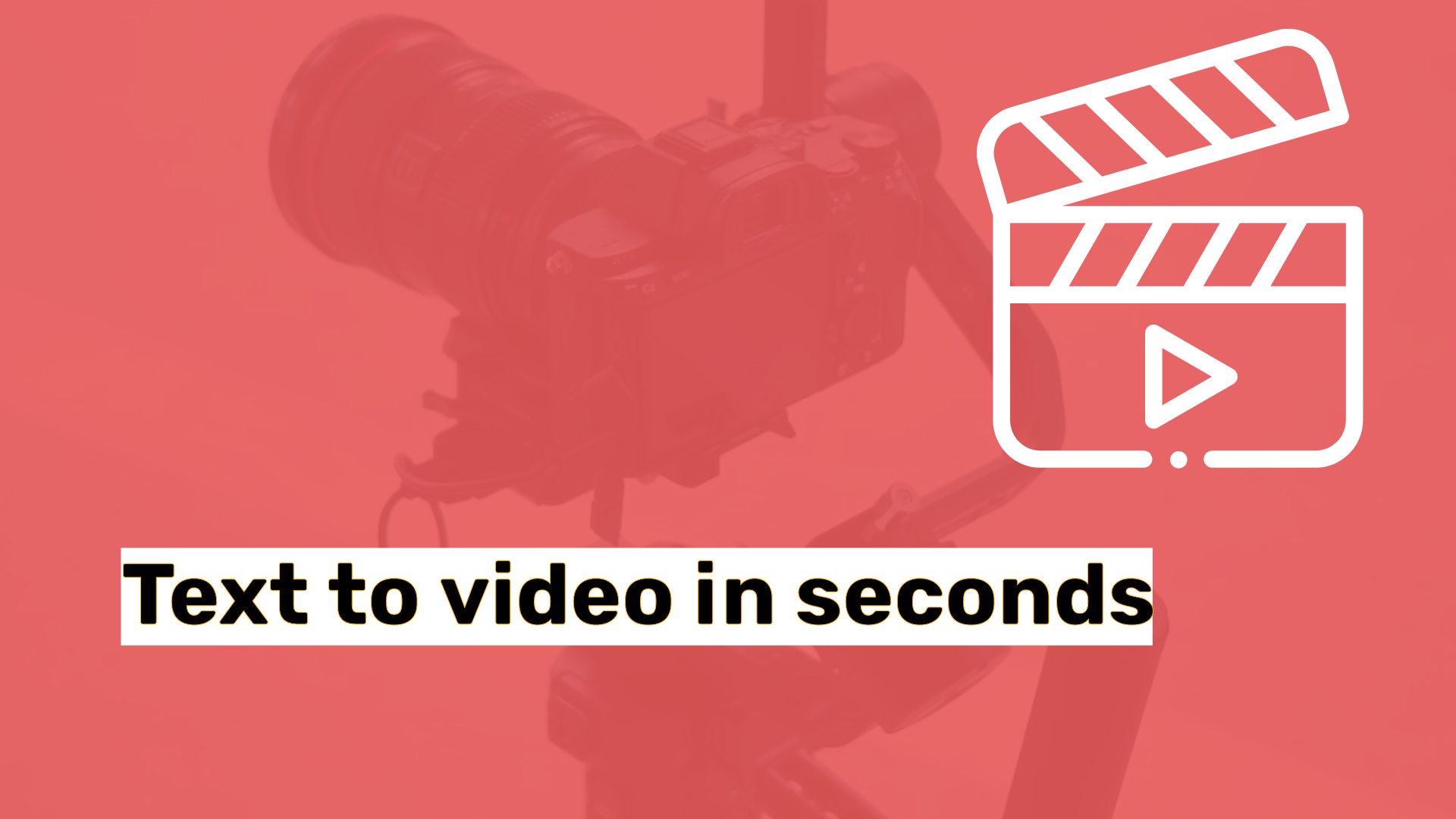 Text to video in seconds